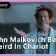 John Malkovich Being Weird In <i>Chariot</i>